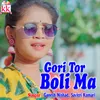 Gori Tor Boli Ma